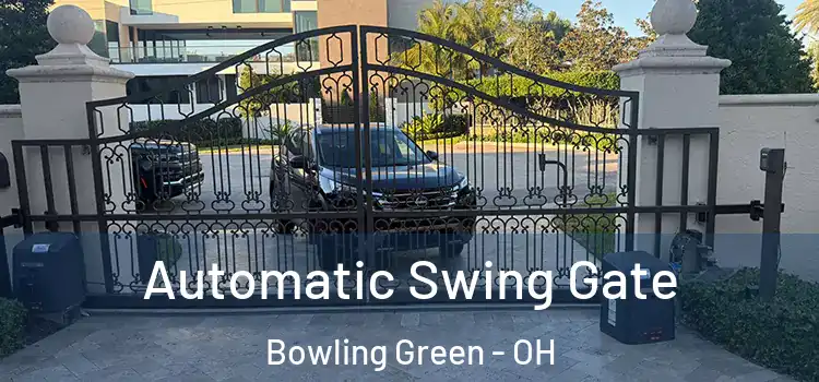 Automatic Swing Gate Bowling Green - OH