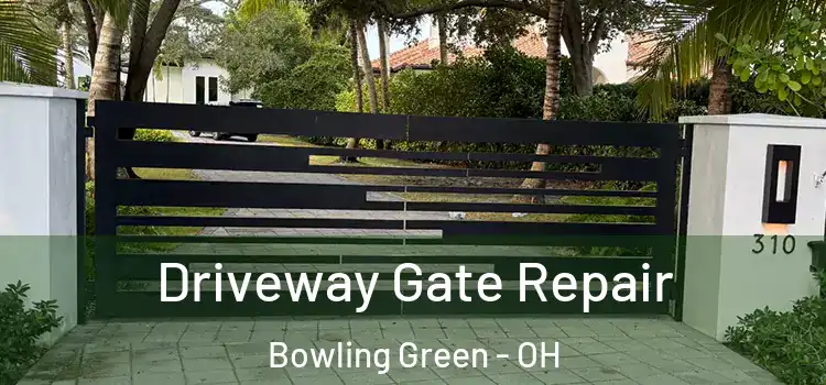  Driveway Gate Repair Bowling Green - OH