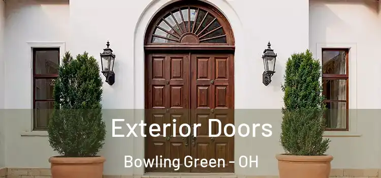  Exterior Doors Bowling Green - OH
